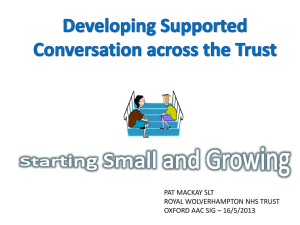 Developing Supported Conversation across the Trust