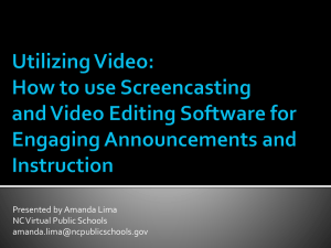 Utilizing Video: How to use Screencasting and