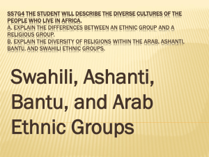 Arab, Ashanti, Bantu, Swahili