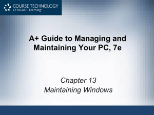 A+ Guide to Managing and Maintaining Your PC, 7e Chapter 13