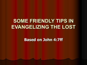 SOME FRIENDLY EVANGELISM TIPS