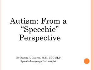 Autism: From a "Speechie" Perspective