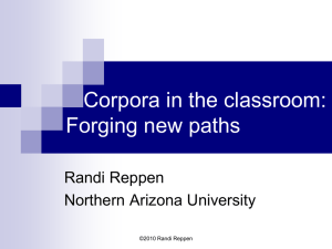 Corpora in the classroom: Forging new paths (TESOL 09)