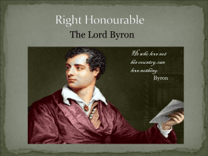 Byron spent the first 19 years of his life in Scotland