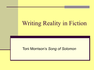 Writing Reality in Fiction: Toni Morrison`s Song of Solomon