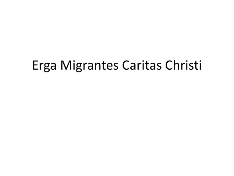 ERGA MIGRANTES CARITAS CHRISTI
