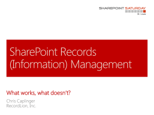 SharePoint Records Management - SharePoint Saturday St. Louis