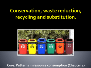 Conservation, waste reduction, recycling and