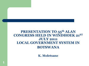 OVERVIEW OF LOCAL GOVERNMENT IN BOTSWANA