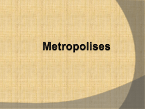 Metropolises - Class Notes For Mr. Pantano
