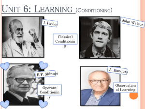 Unit 6: Learning (Conditioning)