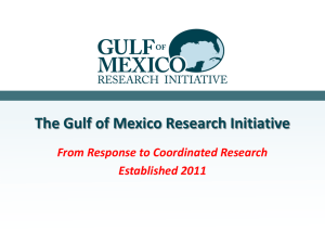 GoMRI Presentation (PowerPoint) - Gulf of Mexico Research Initiative