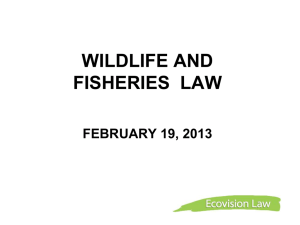 February 19 Wildlife and Fisheries Law