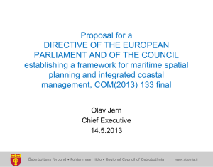 This Directive establishes a framework for maritime spatial planning