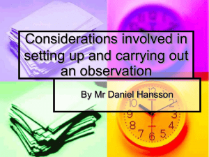 Considerations involved in setting up and carrying out an observation