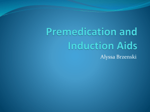 Premedication and Induction Aids