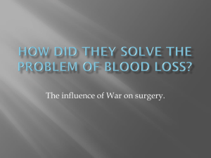How did they solve the problem of Blood Loss?
