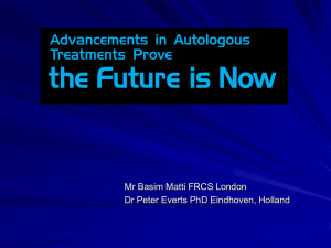 Advancements in Autologous Treatments Prove
