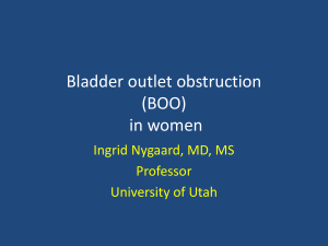 Bladder Outlet Obstruction in Women - University of Utah