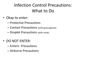 Updated slides regarding infection control precautions here