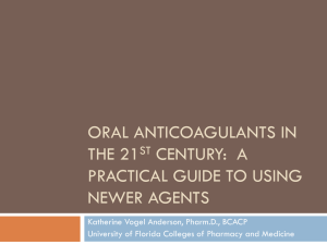 Oral anticoagulants in the 21st century: A practical guide to using