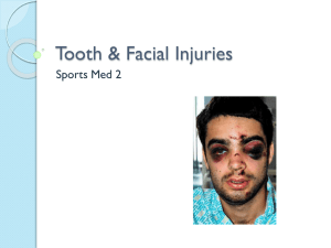 Tooth and Facial Injuries