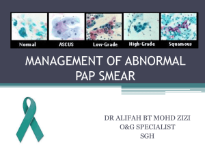MANAGEMENT OF ABNORMAL PAP SMEAR