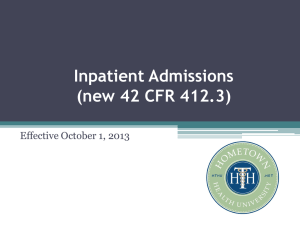 Inpatient Admissions (new 42 CFR 412.3)