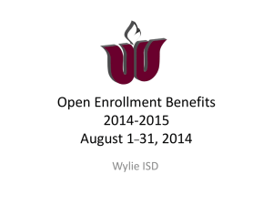 Wylie ISD Open Enrollment Benefits Presentation 2014-201