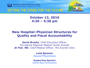 New Hospital-Physician Structures for Quality and Fiscal