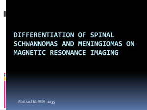 Differentiation of Spinal Schwannomas And meningiomas on