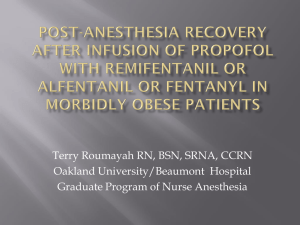 Post-anesthesia Recovery after infusion of Propofol with