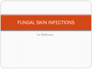 FUNGAL SKIN INFECTIONS