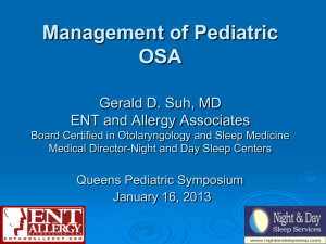 New Insights into Sleep Disorders Gerald D. Suh, MD ENT and