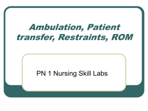PN1lab notes\Ambulation, Patient transfer, Restraints, ROM