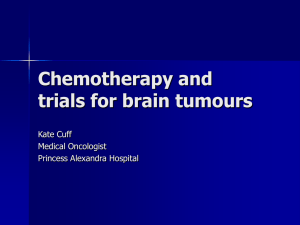 Chemotherapy and trials for brain tumours