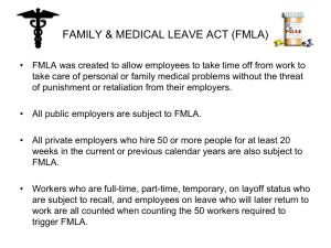 FAMILY & MEDICAL LEAVE ACT (FMLA)