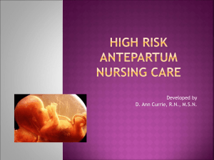 HIGH RISK ANTEPARTUM NURSING CARE