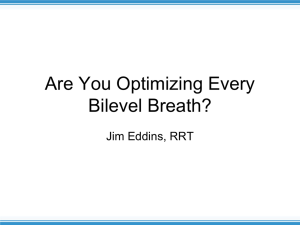 Are You Optimizing Every Bilevel Breath? – Jim Eddins RRT