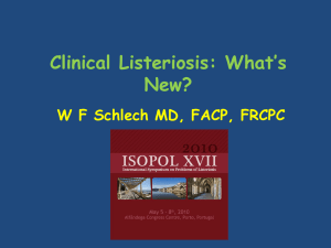 Clinical Listeriosis: What`s New?