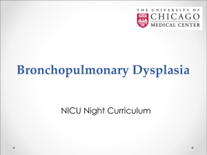 Bronchopulmonary Dysplasia