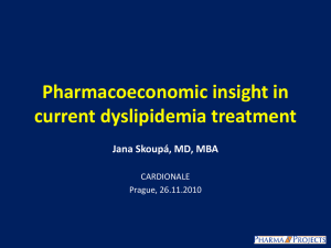 Pharmacoeconomic insight in current dyslipidemia