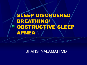 SLEEP DISORDERED BREATHING