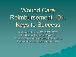 Wound Care Reimbursement 101
