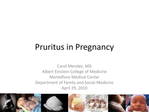 Pruritus in Pregnancy - Family Medicine Resident Presentations