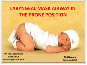 LARYNGEAL MASK AIRWAY IN THE PRONE POSITION