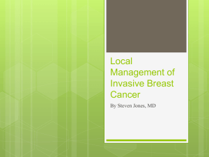 Local Management of Invasive Breast Cancer