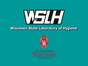PowerPoint slides - Wisconsin State Laboratory of Hygiene