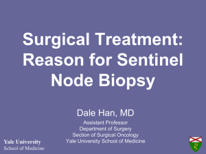 Reason for Sentinel Node Biopsy- Dale Han, MD