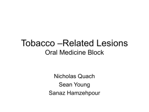 Tobacco –Related Lesions